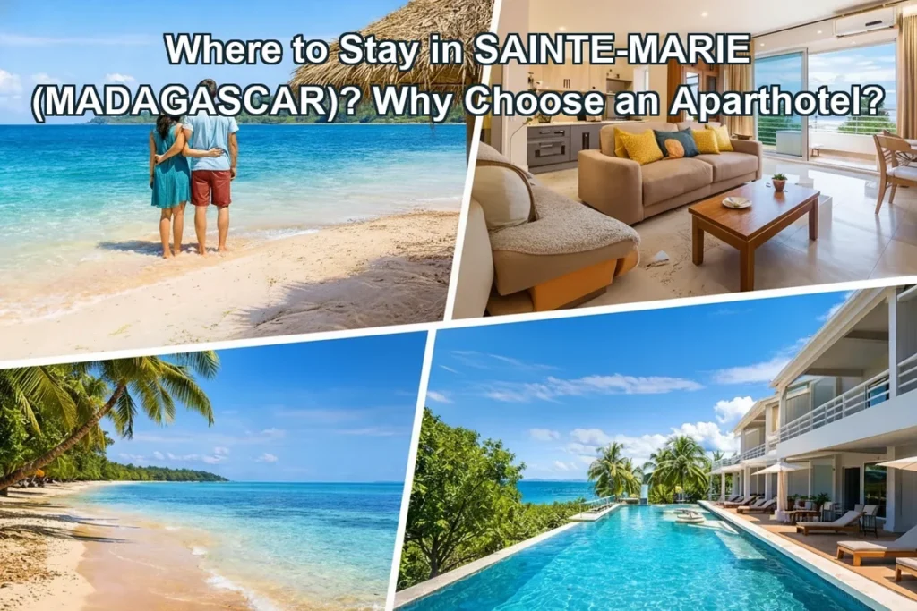 Where to Stay in Sainte-Marie Madagascar - Aparthotel Guide