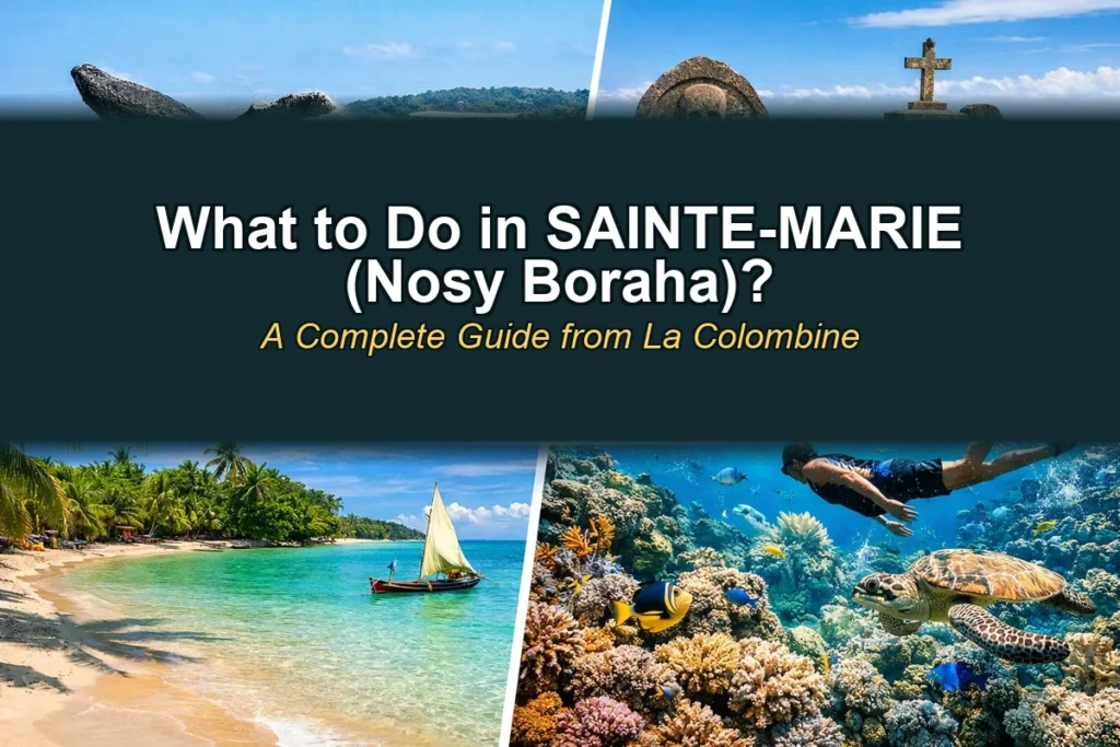 What to Do in Sainte-Marie Nosy Boraha - Complete Guide