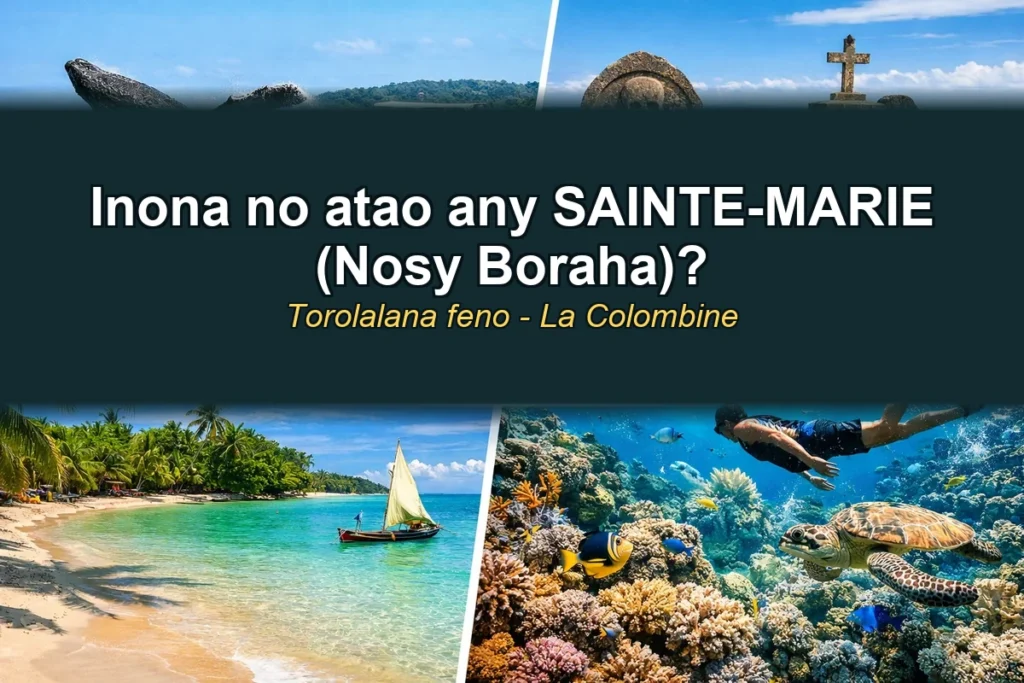 Inona no atao any Sainte-Marie Nosy Boraha