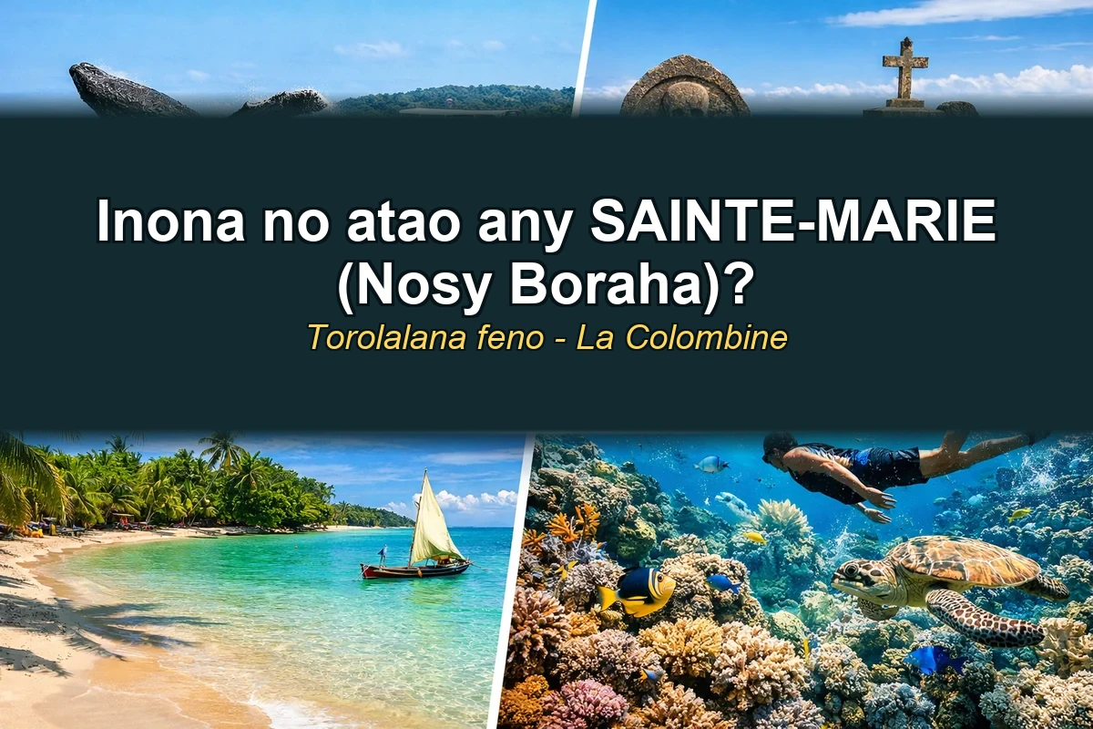 Inona no atao any Sainte-Marie Nosy Boraha