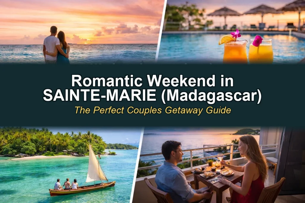 Romantic Weekend in Sainte-Marie Madagascar